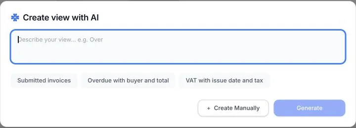 The Create view with AI dialog with a description field, suggestions for submitted invoices, overdue invoices, and VAT, plus Create Manually and Generate buttons.